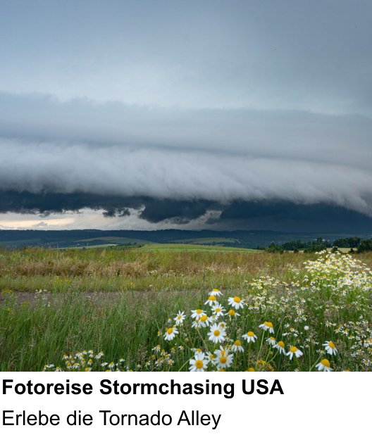 Praxisnaher Fotokurs zu Fotoreise Stormchasing USA: Erlebe die Tornado Alley