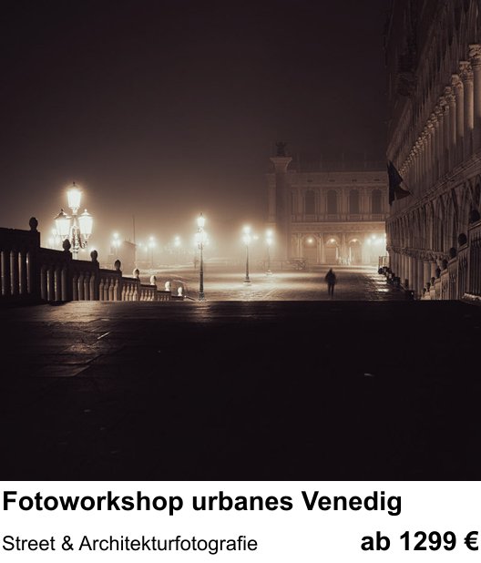 Praxisnaher Fotokurs zu Fotoworkshop urbanes Venedig: Street & Architekturfotografie