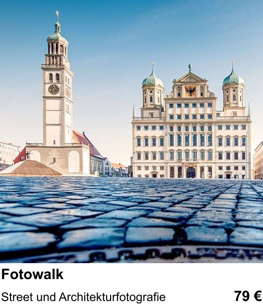 Fotowalk in Augsburg: Street und Architekturfotografie